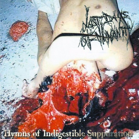 Last Days Of Humanity – Hymns Of Indigestible Suppuration - CD