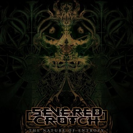 Severed Crotch – The Nature Of Entropy - CD