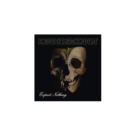 Dead Kosmonaut – Expect Nothing - CD