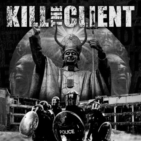Kill The Client / Feastem – Kill The Client / Feastem - LP