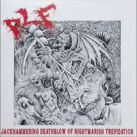 P.L.F – Jackhammering Deathblow Of Nightmarish Trepidation - CD